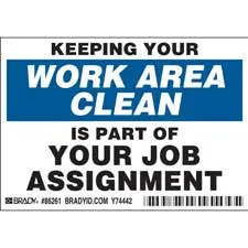 KEEPING YOUR WORK AREA CLEAN IS PART OF YOUR JOB Labels
