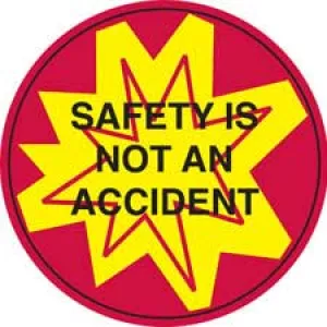 SAFETY IS NOT AN ACCIDENT Hard Hat Labels