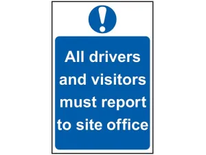Scan All Drivers And Visitors Must Report To Site Office - Pvc 400 X 600Mm
