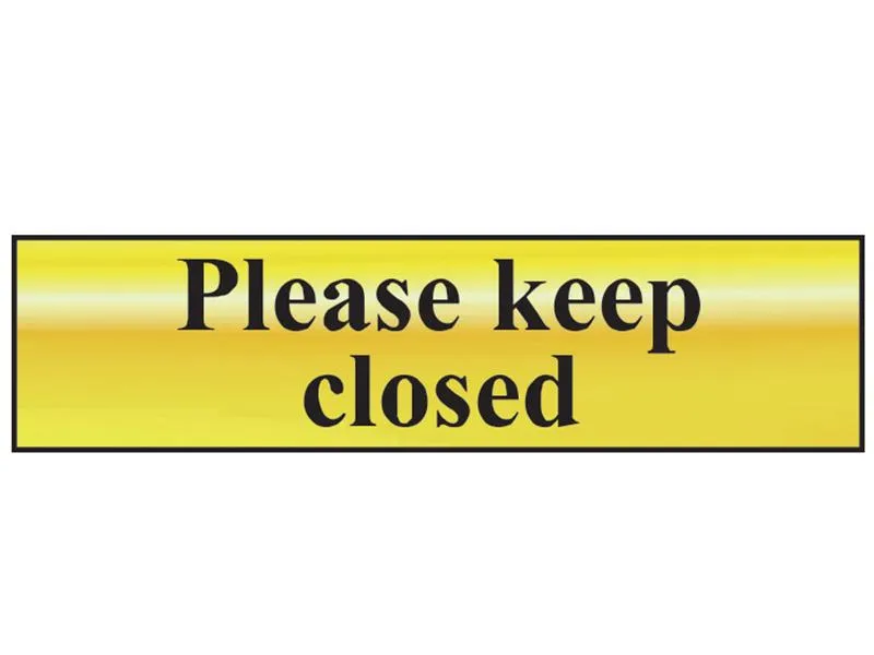 Scan Please Keep Closed - Polished Brass Effect 200 X 50Mm
