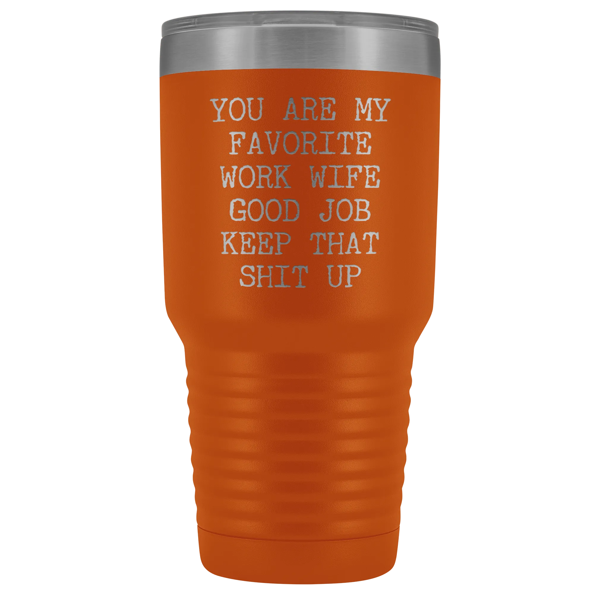 You are My Favorite Work Wife Mug Funny Coworker Gift for Colleague Office Tumbler Insulated Hot Cold Travel Coffee Cup 30oz BPA Free