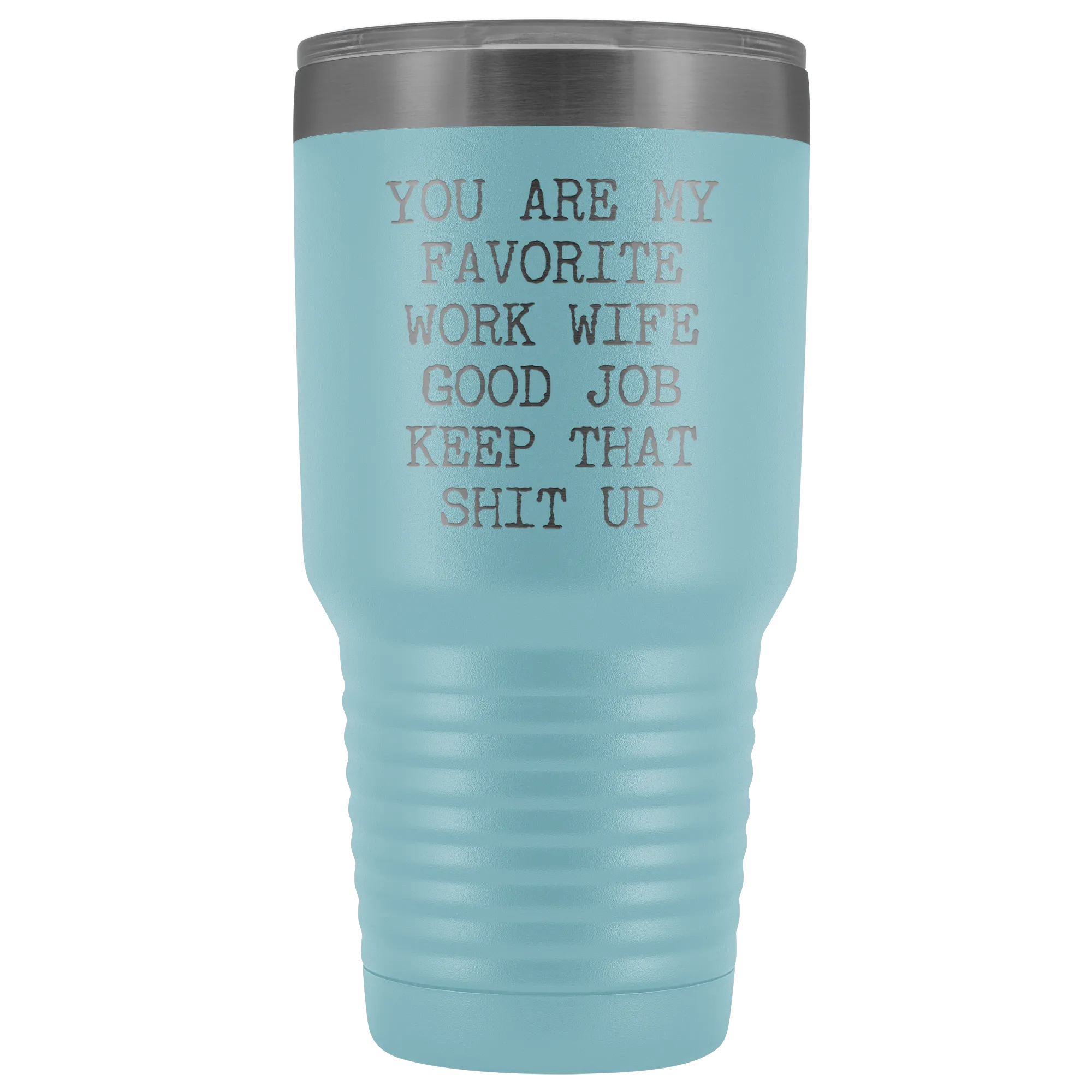 You are My Favorite Work Wife Mug Funny Coworker Gift for Colleague Office Tumbler Insulated Hot Cold Travel Coffee Cup 30oz BPA Free