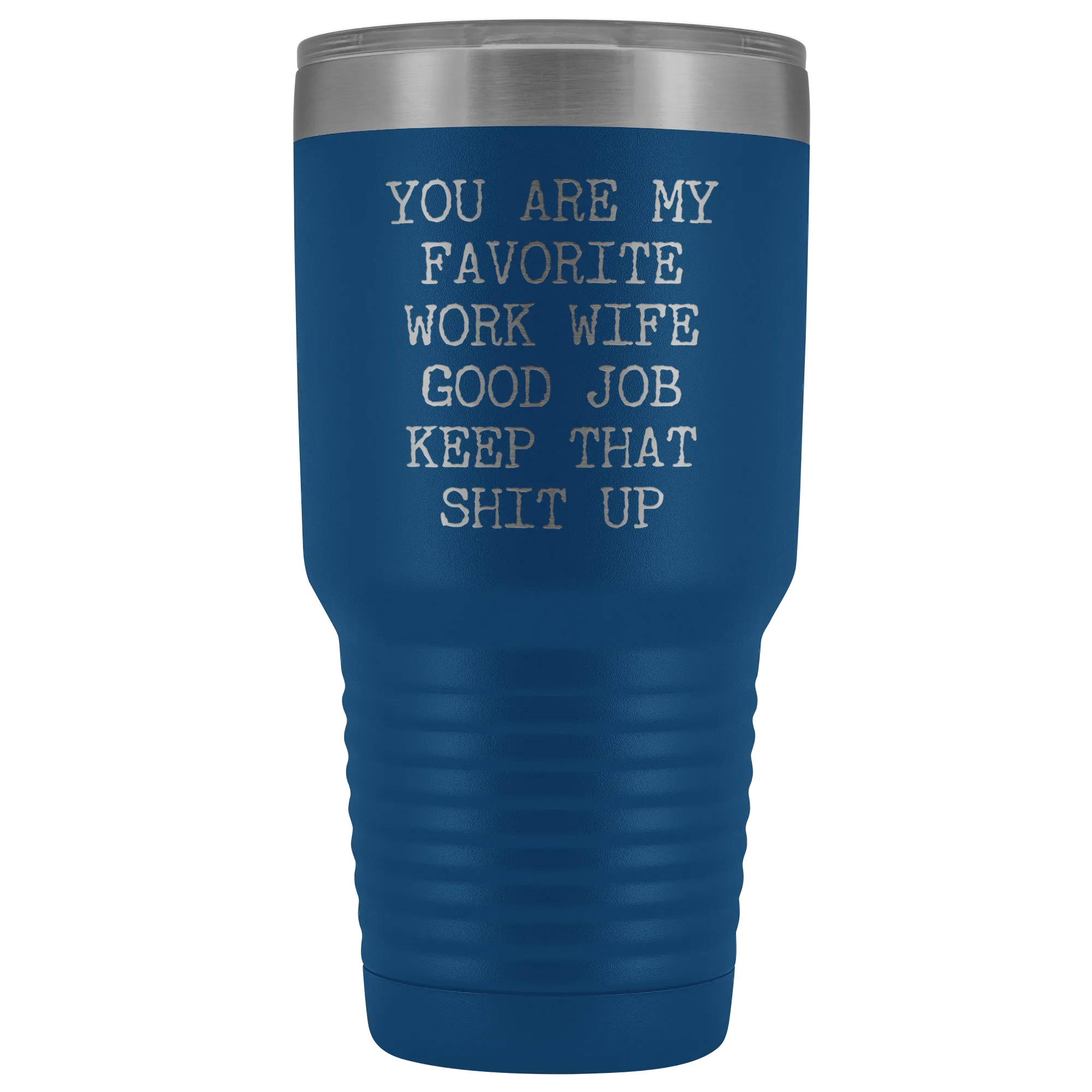 You are My Favorite Work Wife Mug Funny Coworker Gift for Colleague Office Tumbler Insulated Hot Cold Travel Coffee Cup 30oz BPA Free